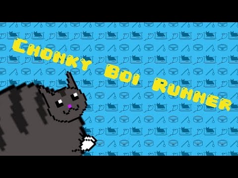 Chonky Boi Runner