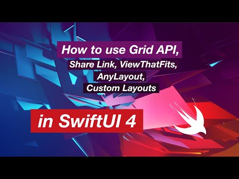 How to use Grid API, Share Link, ViewThatFits and AnyLayout in Swift UI 4