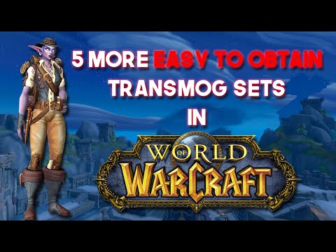 5 more EASY to obtain Transmog Sets in World of Warcraft
