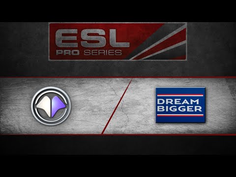 Millenium Spirit vs DREAM BIGGER - demi finale - ESL Pro Series XIII France