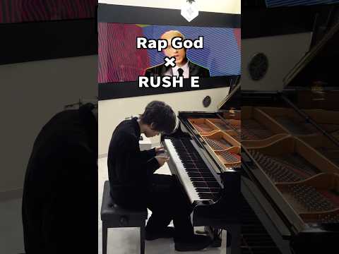 Rap God × RUSH E #piano