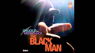 09  Chuck D -  Say It Loud I&#39;m Black and I&#39;m Proud