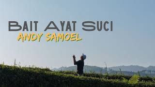 Download lagu Bait Ayat Suci - Andy Samoel (Offical ) mp3