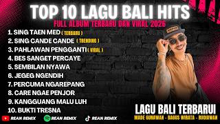 Download lagu LAGU BALI HITS TERBARU FULL ALBUM - SING TAEN MED, TEBEK BELATI mp3