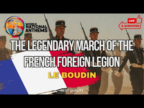 Le Boudin - The Powerful March of the French Foreign Legion