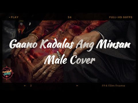 Gaano Kadalas Ang Minsan - Male Cover
