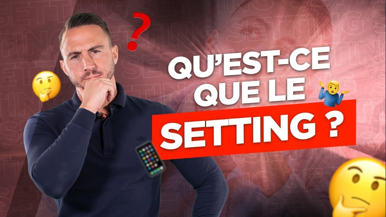 Qu'est-ce que le SETTING ?