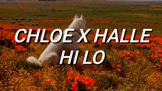 Chloe x Halle - Hi Lo (Lyrics)