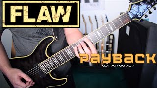 Flaw - Payback (Guitar Cover)