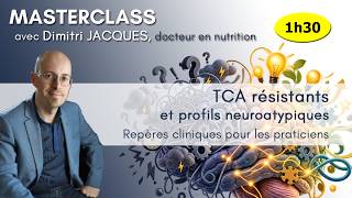 TCA résistants et profils neuroatypiques : repères cliniques pour les praticiens