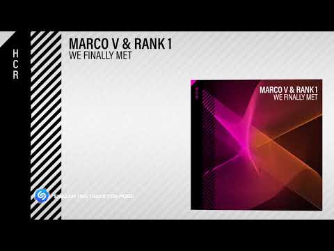 Marco V & Rank 1 - We Finally Met