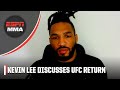 Kevin Lee explains why he wanted to return to UFC instead of sign with PFL | ESPN MMA