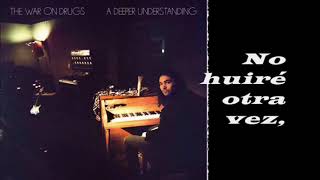 The War On Drugs - Strangest Thing (Subtitulada)