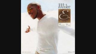 Mike E. - Look In The Water (Prod by Teddy Riley)