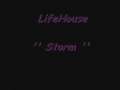 LifeHouse - Storm w/lyrics 