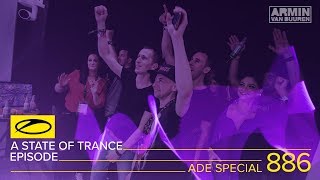 Armin van Buuren and Friends - Live @ A State Of Trance Episode 886 (#ASOT886) ADE Special 2018