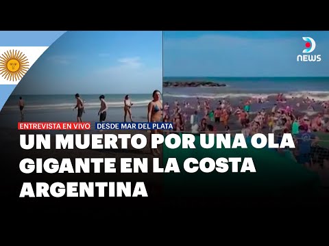 Tragedia en Argentina: Ola gigante deja un muerto y 35 heridos en la Costa Atlántica | DNews