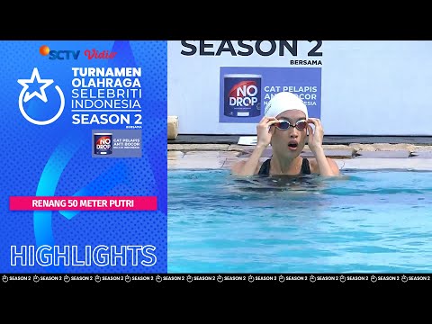 Highlights Renang 50 Meter PutrI | TOSI SEASON 2