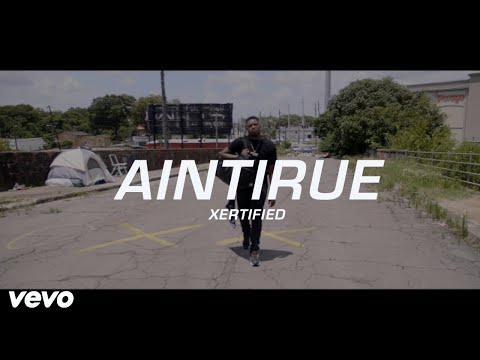 Aintirue - Xertified (Official Music Video) | VEVO DSCVR