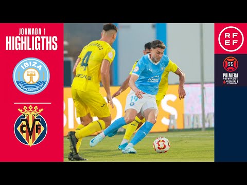 Resumen #PrimeraFederación | UD Ibiza 1-1 Villareal CF "B" | Jornada 1 | Temporada 2024/25