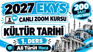 EKYS 2027 200 SAAT CANLI ZOOM KURSU Türk Kültür Tarihi 1. Ders