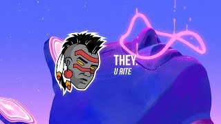THEY. - U RITE (Louis Futon Remix)