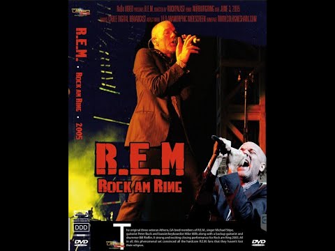 R E M Live At The Rock Am Ring 2005