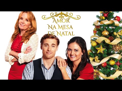 Amor na Mesa de Natal - Filme de Natal e Romance 2012 - Dublado / Completo