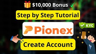 Pionex Sign Up & KYC Tutorial: Claim $10,000 Bonus Easily