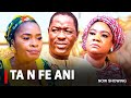TA N FE ANI - OLD Yoruba Movie Starring Remi Surutu | Yomi Fash | Opeyemi Aiyeola | Baba Suwe