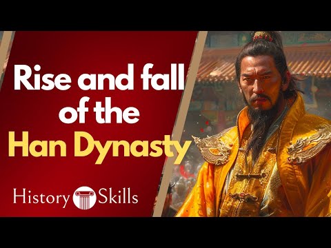 The rise and fall of the Han Dynasty explained