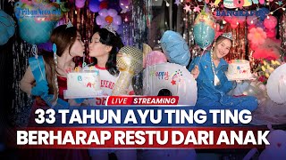 Download lagu 🔴Ultah ke 33, Ayu Ting Ting Berharap Konser Sukses dan Dapat Jodoh Sejati mp3