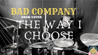 Download lagu Bad Company-The Way I Choose (Drum Cover) mp3 Download lagu Bad Company-The Way I Choose (Drum Cover) mp3