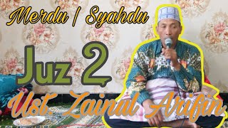 Download lagu Juz 2 || Semaan Qur'an Merdu || Ust. Zainul Arifin mp3