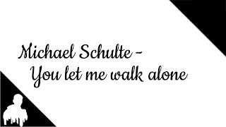 Michael Schulte - You Let Me Walk Alone (Lyric Video) - Eurovision Song Contest2018 #ESC| Benesmusic