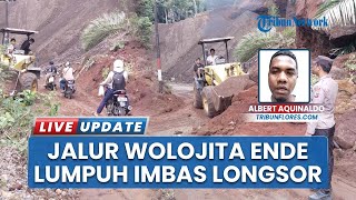 Longsor Parah di Jalur Wolojita Ende, Akses Jalan Lumpuh Total Selama 13 Jam