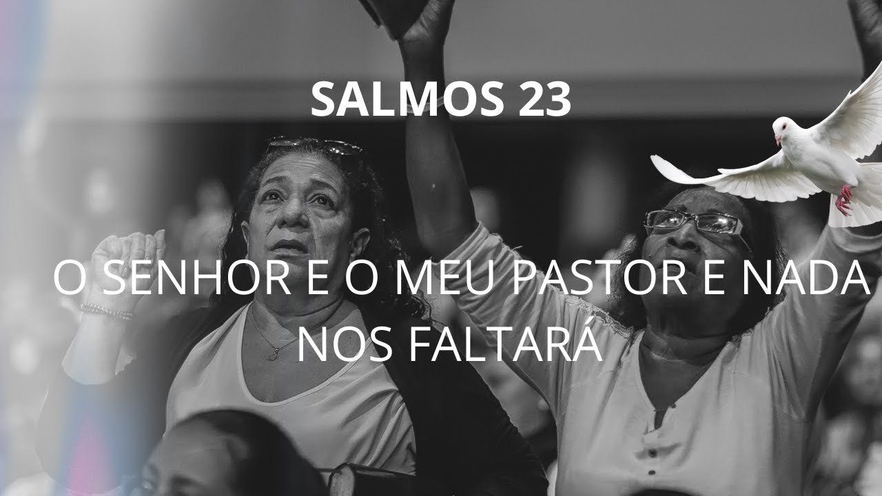 "Descubra o Poder do Salmo 23: A Oração que Traz Paz e Conforto nas Horas Mais Difíceis"