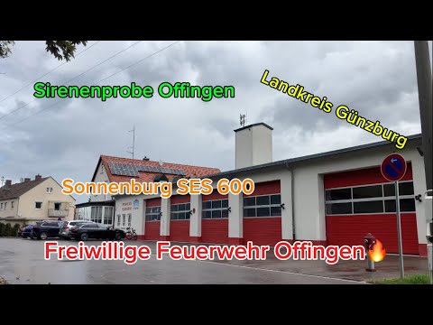 Sonnenburg SES mit Perfektem Sound || Sirenenprobe Offingen || Sonnenburg SES 600 || 30.08.25