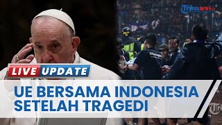 Download lagu Tragedi Kanjuruhan Disorot Dunia, Paus Fransiskus Gelar Doa Khusus, Presiden UE Bersama Indonesia mp3