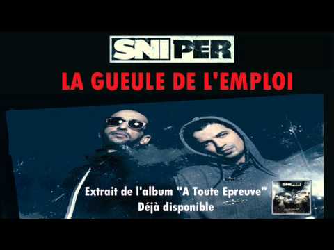 Sniper - La gueule de l'emploi (Audio)