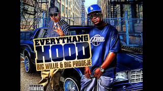 Big Prodeje and Big Willie - Big Things ( Prod Don-Is)
