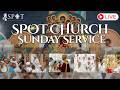 SPOT Church Sunday Service