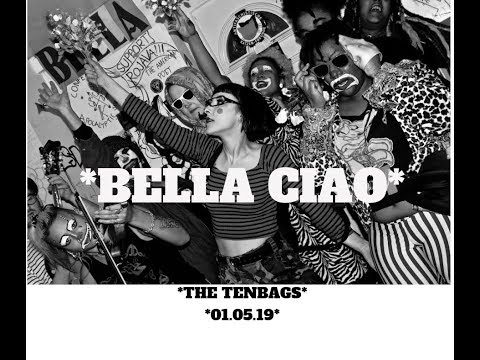 BELLA CIAO - THE TENBAGS (OFFICIAL VIDEO)