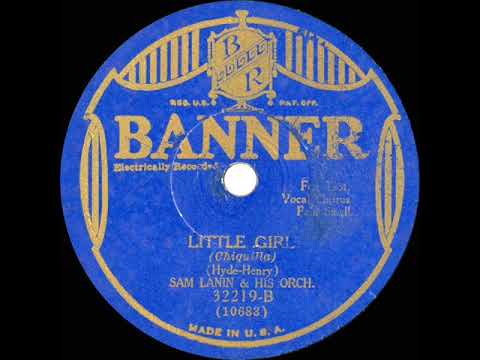 1931 Sam Lanin - Little Girl (Paul Small, vocal)