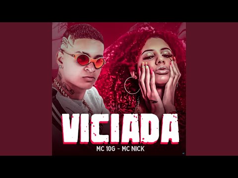Viciada (feat. Mc Nick)