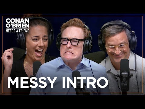 Conan’s Chaotic Podcast Intro | Conan O'Brien Needs A Friend