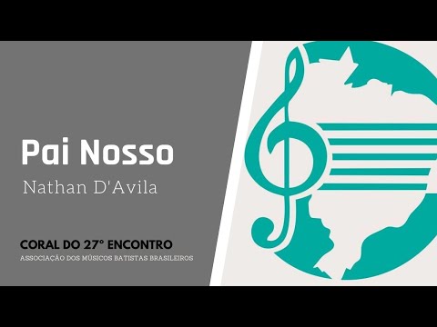 Coro da AMBB - Pai Nosso