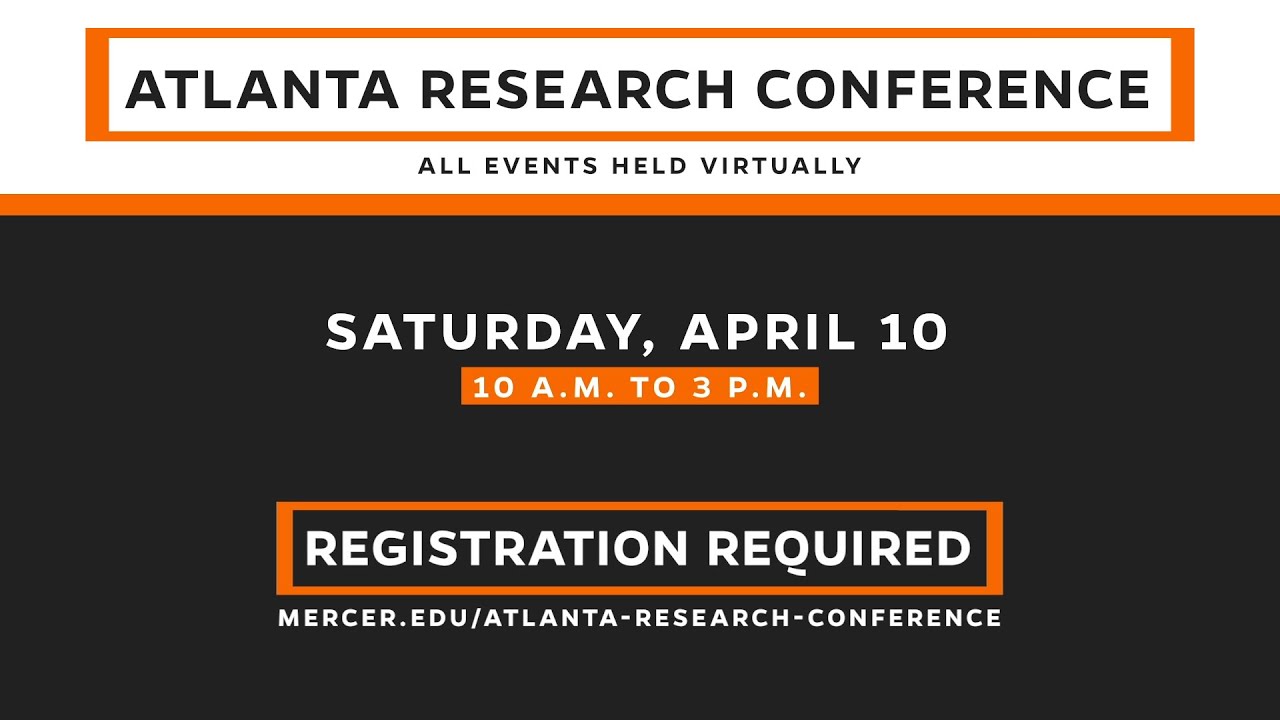 Atlanta Research Conference and BEAR Day 2021 | This Week @ Mercer