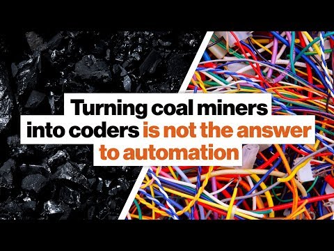 Turning coal miners into coders is not the answer to automation | Andrew Yang