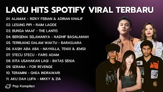 Download lagu Lagu Trending Spotify 2025 ~ Alamak (9 nyawa) ~ Playlist Viral Tanpa Iklan mp3 Download lagu Lagu Trending Spotify 2025 ~ Alamak (9 nyawa) ~ Playlist Viral Tanpa Iklan mp3